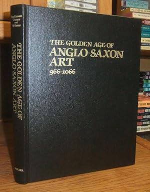 The Golden Age of Anglo-Saxon Art, 966-1066