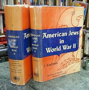 American Jews In World War II The Story of 550,000 Fighters for Freedom. Two Volume Set.