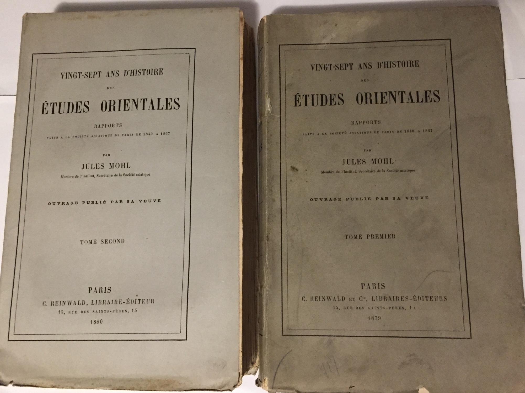 Vingt-Sept ans D&#39;histoire des Etudes Orientales: Rapports faits a la Societe Asiatique. 2 volumes