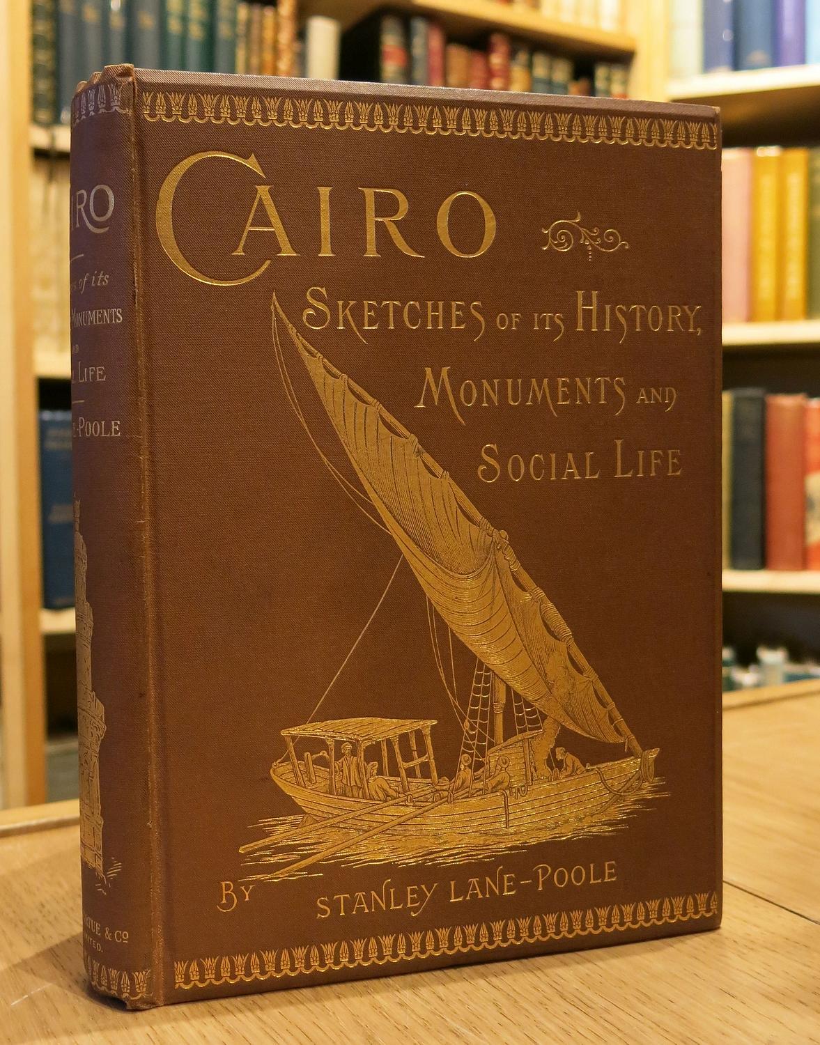 CAIRO SKETCHES OF ITS HISTORY, MONUMENTS, AND SOCIAL LIFE