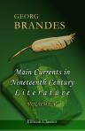 Main Currents in Nineteenth Century Literature. In six volumes. Volume 5: The Romantic School in France - Georg Brandes