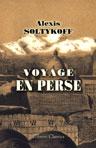 Voyage en Perse - Alexis Soltykoff