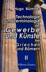 Technologie und Terminologie der Gewerbe und Künste bei Griechen und Römern: Band 2