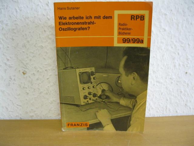 Wie arbeite ich mit dem Elektronenstrahl-Oszillografen?