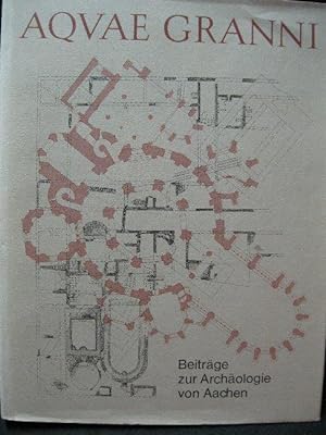 Aquae Granni. Beiträge zur Archäologie von Aachen., Rheinische Ausgrabungen Band 22.