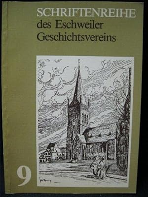 Schriftenreihe des Eschweiler Geschichtsvereins Bd 9,