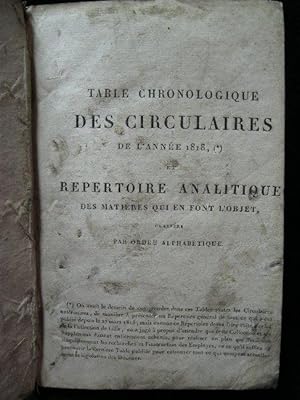 Table Chronologique des Circulaires de L`annee 1818 et Repertoire Analitique des Matieres qui en ...