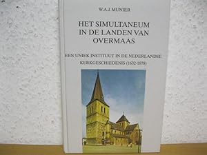 Het Simultaneum in de Landen van Overmaas., Een uniek instituut in de Nederlandse kerkgeschiedeni...