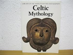 Celtic Mythology: Library of the World`s Myths and Legends,