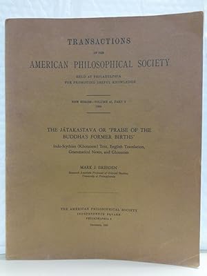 The Jatakastava Or "Praise of the Buddha's Former Births" (Transactions of the American Philosoph...