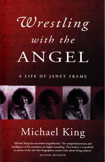 Wrestling with the Angel : a Life of Janet Frame