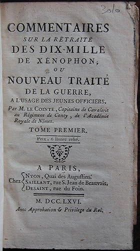 Commentaire sur la retraite des dix-mille de Xénophon ; ou Nouveau traité de la guerre à l'usage ...