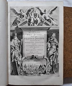 Histoire des juifs, écrite par Flavius Joseph, sous le titre de Antiquitez Judaïques, traduite su...