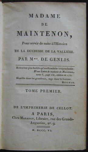 Madame de MAINTENON, pour servir de suite à l'histoire de la Duchesse de LA VALLIERE