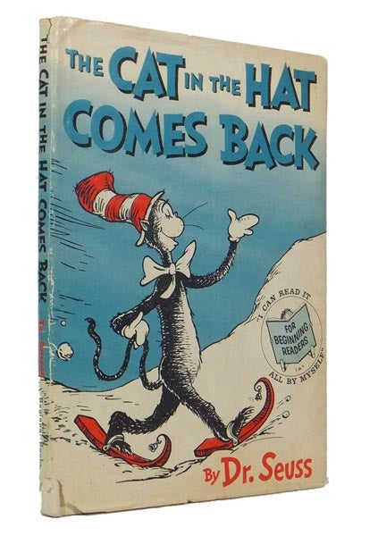 The Cat in the Hat Comes Back by Dr. Seuss The Cat in the Hat Comes Back by Dr. Seuss