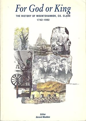 For God or King: The History of Mountshannon, Co. Clare 1742-1992
