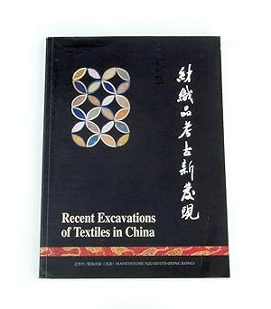 Recent Excavations of Textiles in China