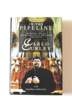 In the Pipeline. Memoirs of an International Concert Organist (signed)