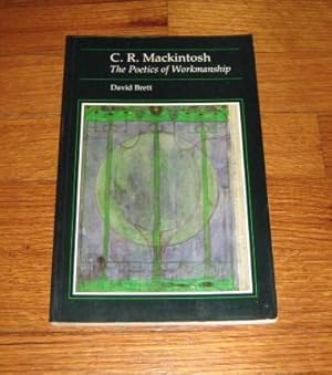 C.R. Mackintosh: The Poetics of Workmanship