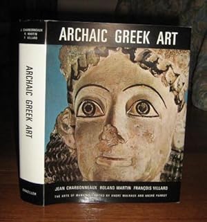Archaic Greek Art (620-480 B.C.) (The Arts of Mankind, Volume XIV)