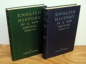 English History in a New Setting : Economic and Social as Well as Political and Military [Vol. On...