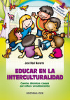 Educar en la interculturalidad - Real Navarro, José