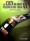 Las cien mejores películas del s. XX - Barroso, Miguel Ángel (1966- )