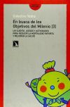 En busca de los objetivos del milenio 4 : un cuento, juegos y actividades para reducir la mortalidad infantil y mejorar la salud - Colectivo Yedra