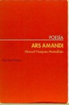 Ars amandi : poesía erótico amorosa (1963-2000) - Vázquez Montalbán, Manuel
