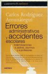 Errores administrativos y accidentes escolares - Carlos Rodríguez Amunátegui