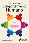 Las claves del comportamiento humano: análisis transaccional aplicado al autoconocimiento y a la comprensión de las personas - Juan Manuel Opi