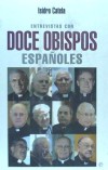 Entrevistas con doce obispos españoles - Isidro Catela