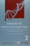 Proceso de conflicto colectivo. Sistemas alternativos de solución y autonomía colectiva - Carlos l. Alfonso Mellado