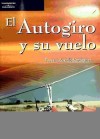 EL AUTOGIRO Y SU VUELO - FERNANDO ROSELLÓ VERDAGUER