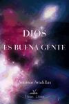 Dios es buena gente - Antonio Aradillas