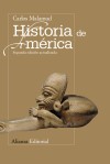 Historia de América - Carlos Malamud