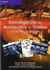 INVESTIGACIÓN DE ACCIDENTES DE TRÁFICO. LA TOMA DE DATOS - PABLO LUQUE, DANIEL ÁLVAREZ MÁNTARAS, JUAN MANUEL GONZÁLEZ-CARBAJAL GARCÍA