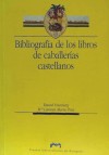 Bibliografía de los libros de caballerías castellanos - Eisenberg, Daniel; Marín Pina, María Carmen