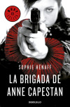 La brigada de Anne Capestan (Anne Capestan 1) - Henaff, Sophie