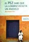 El pez sabe que la lombriz oculta . - Vázquez Díaz, René