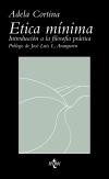 Ética mínima: Introducción a la filosofía práctica - Adela Cortina; José Luís L. Aranguren