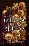 HORA DE LAS BRUJAS, LA - Bowling, Nicholas