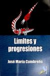 LÍMITES Y PROGRESIONES - José María Cumbreño