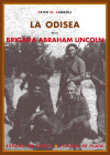 La odisea de la Brigada Abraham Lincoln. Los norteamericanos en la Guerra Civil Española - Carroll & Peter N &