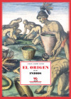 Tratado único y singular del origen de los indios occidentales del Pirú, México, Santa Fe y Chile. Introducción y notas de José Alcina Franch - ROCHA, Diego Andrés.-