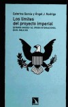 Los límites del proyecto imperial : Estados Unidos y el orden internacional en el s. XXI - García Segura, Caterina ; Rodrigo Hernández, Ángel J.