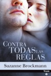 CONTRA TODAS LAS REGLAS - Suzanne Brockmann