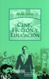 Cine, ficción y educación - Gispert Pellicer, Esther