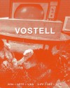 Vostell: Vida = arte = vida / Life = art = life