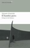 El hombre perro - Yoram Kaniuk